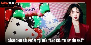 cách chơi bài phỏm