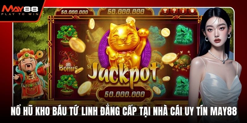 nổ hũ kho báu tứ linh