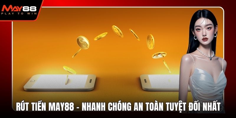 rút tiền may88
